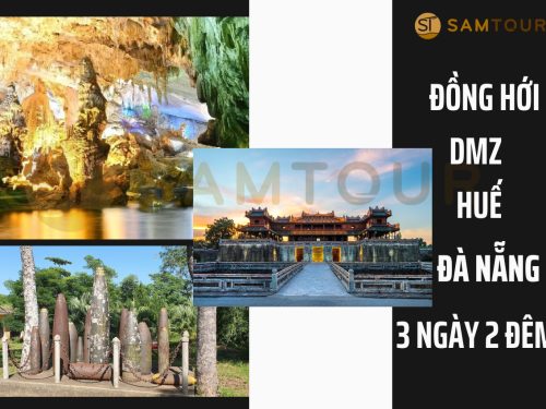 Đồng Hới - DMZ - HUẾ - ĐÀ NẴNGĐồng Hới - DMZ - HUẾ - ĐÀ NẴNG - HỘI AN 3 NGÀY 2 ĐÊM 3 NGÀY 2 ĐÊM